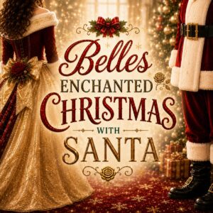 ✨ Belle's Enchanted Christmas with Santa ✨ - Monday 21st December 4-6pm